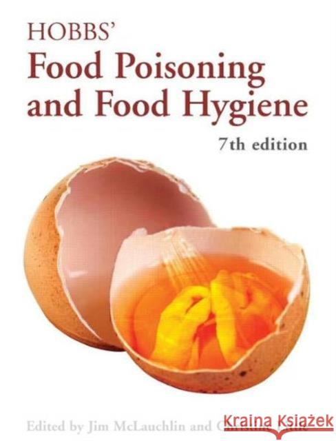 Hobbs' Food Poisoning and Food Hygiene Jim McLauchlin Christine Little 9780340905302 Hodder Arnold