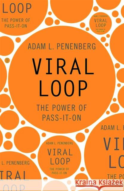 Viral Loop Adam Penenberg 9780340918692