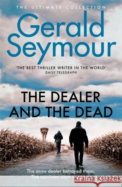 The Dealer and the Dead Gerald Seymour 9780340918920 Hodder & Stoughton