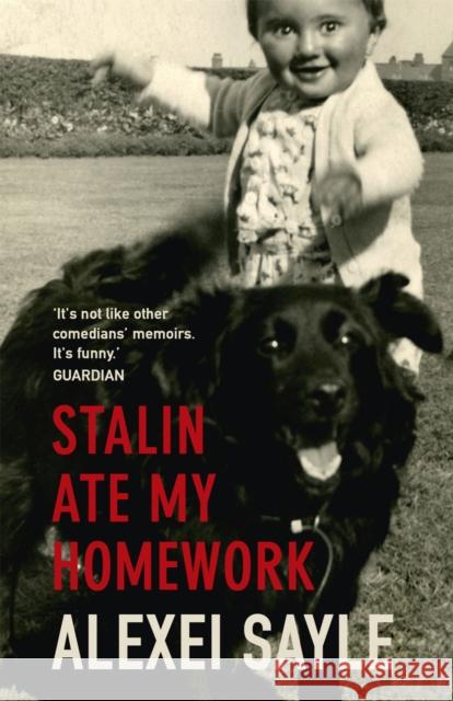 Stalin Ate My Homework Alexei Sayle 9780340919590