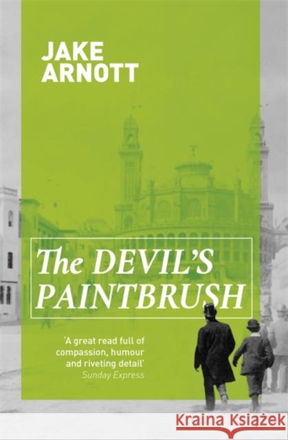 The Devil's Paintbrush Jake Arnott 9780340922712