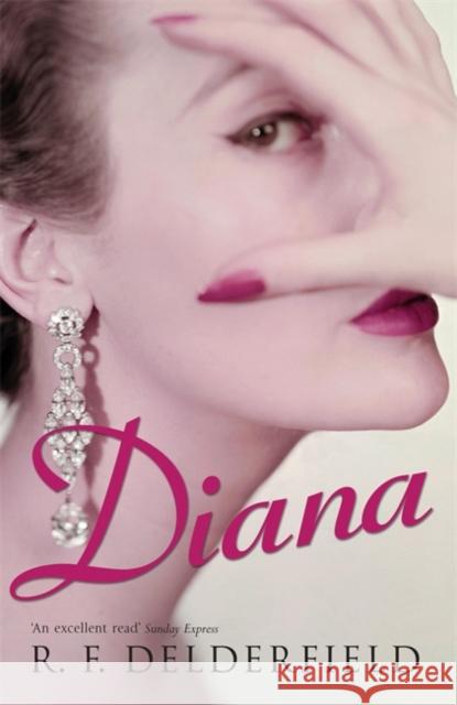 Diana: A charming love story set in The Roaring Twenties R. F. Delderfield 9780340922903 0