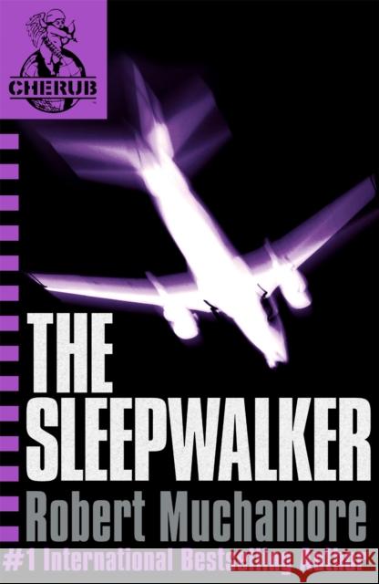 CHERUB: The Sleepwalker: Book 9 Robert Muchamore 9780340931837 Hachette Children's Group