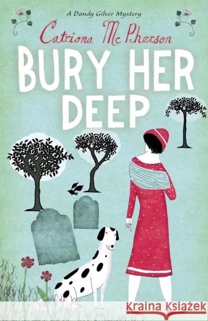 Bury Her Deep Catriona McPherson 9780340935330