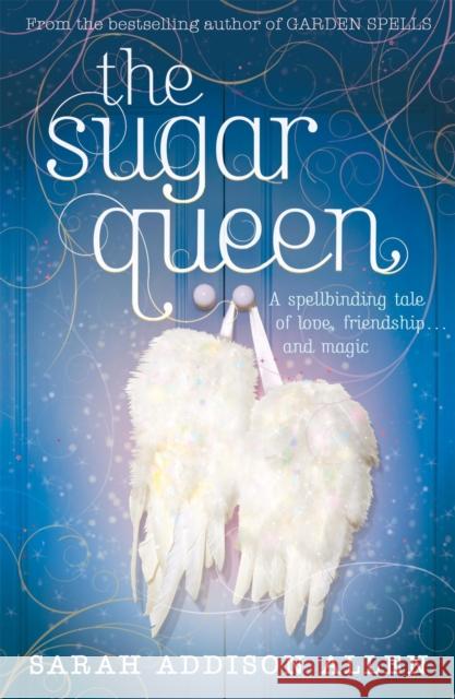 The Sugar Queen Sarah Addison Allen 9780340935774 Hodder & Stoughton