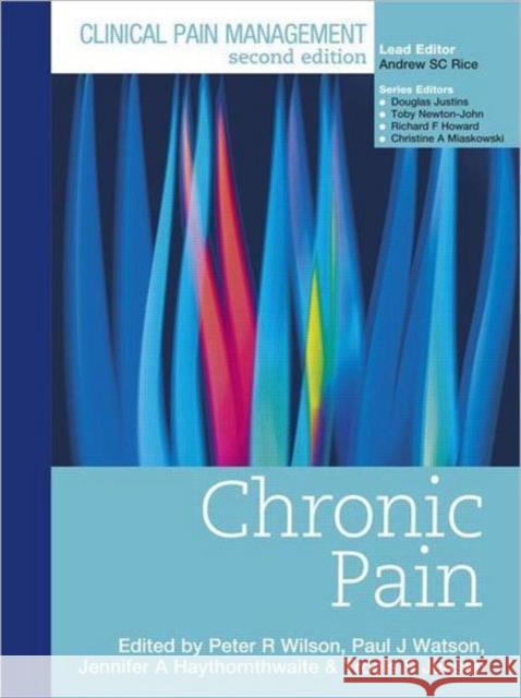Clinical Pain Management : Chronic Pain Peter Wilson 9780340940082