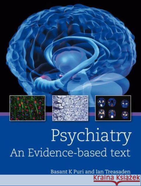 Psychiatry: An Evidence-Based Text Puri, Bassant 9780340950050