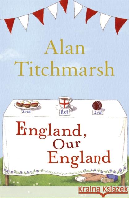 England, Our England Alan Titchmarsh 9780340953037 0