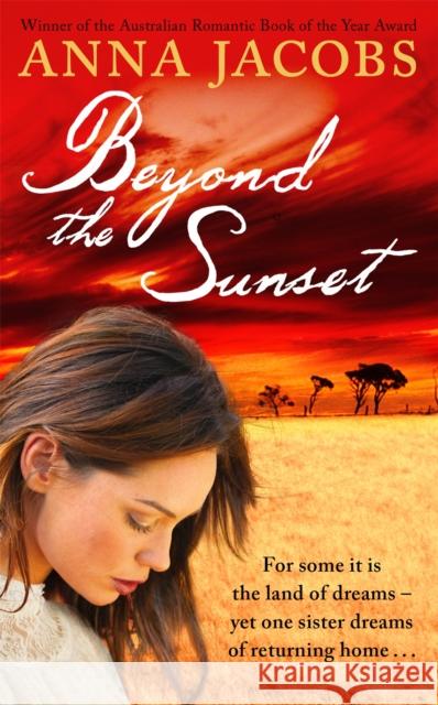 Beyond the Sunset Anna Jacobs 9780340954089 Hodder & Stoughton