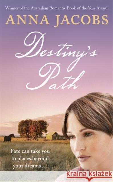 Destiny's Path Anna Jacobs 9780340954102