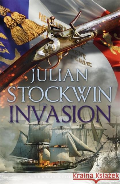 Invasion: Thomas Kydd 10 Julian Stockwin 9780340961179 Hodder & Stoughton