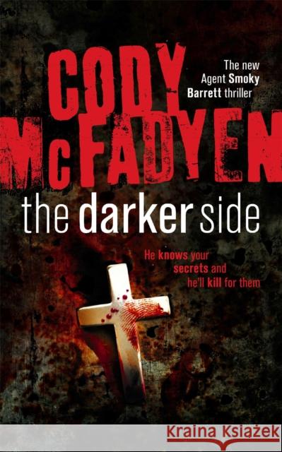 The Darker Side: Smoky Barrett, Book 3 Mcfadyen, Cody 9780340962251 Hodder & Stoughton