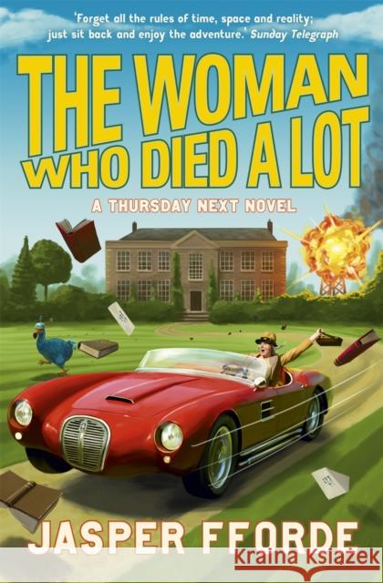 The Woman Who Died a Lot: Thursday Next Book 7 Jasper Fforde 9780340963135