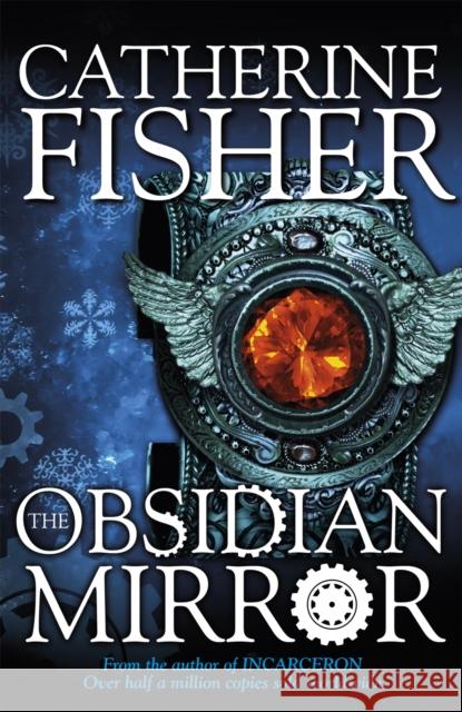 Shakespeare Quartet: The Obsidian Mirror: Book 1 Catherine Fisher 9780340970089