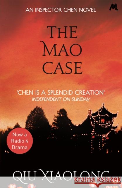 The Mao Case: Inspector Chen 6 Qiu Xiaolong 9780340978597