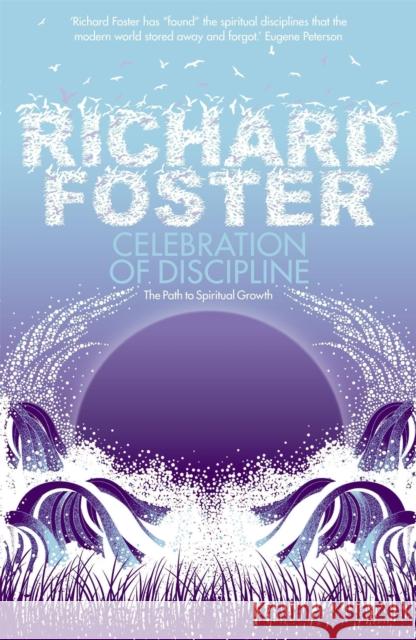 Celebration of Discipline Richard Foster 9780340979266 0
