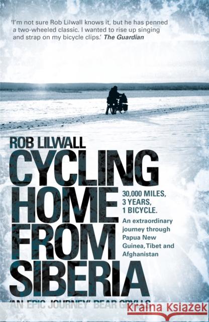 Cycling Home From Siberia Rob Lilwall 9780340979860