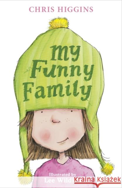 My Funny Family Chris Higgins 9780340989845 Hachette Children's Group