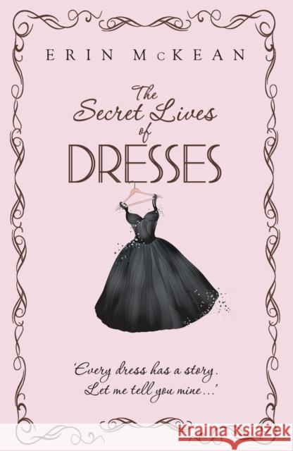 The Secret Lives of Dresses Erin McKean 9780340993231