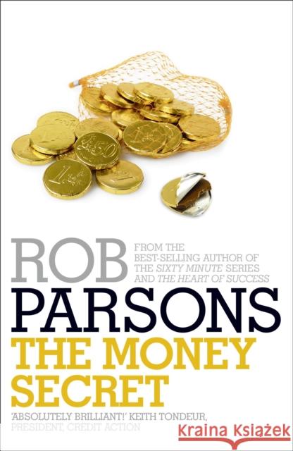 The Money Secret Rob Parsons 9780340995969 John Murray Press