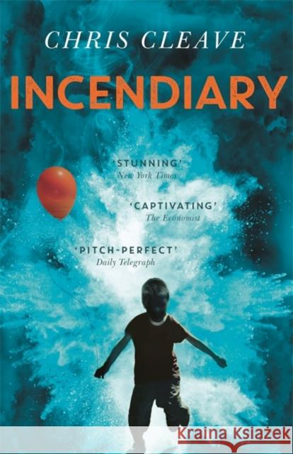 Incendiary Chris Cleave 9780340998489