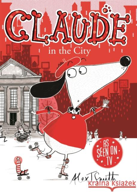 Claude in the City Alex Smith 9780340998991 Hachette Children's Group