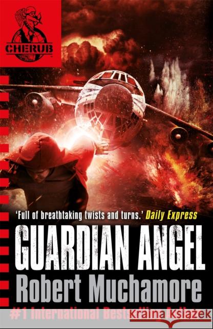 CHERUB: Guardian Angel: Book 14 Robert Muchamore 9780340999226 Hachette Children's Group