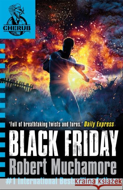 CHERUB: Black Friday: Book 15 Robert Muchamore 9780340999240 Hachette Children's Group