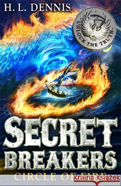 Secret Breakers: Circle of Fire: Book 6 H.L. Dennis 9780340999660