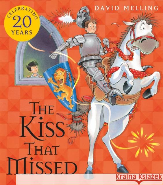 The Kiss That Missed David Melling 9780340999851 Hachette Children's Group