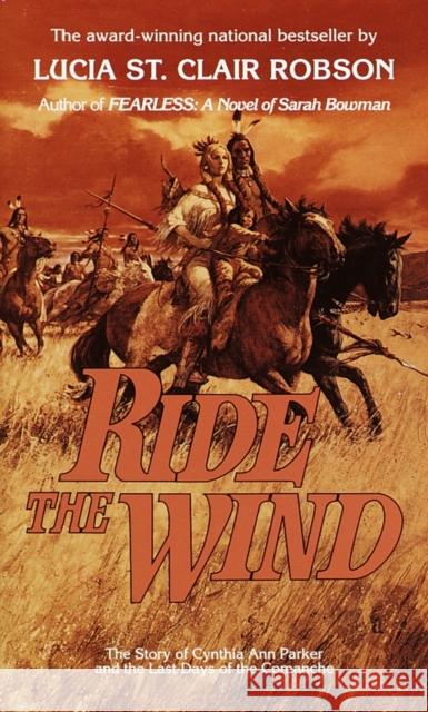 Ride the Wind Lucia S Lucia St Clair Robson 9780345325228