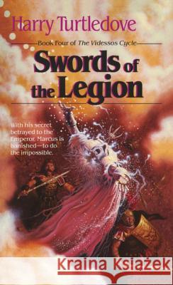 Swords of the Legion Harry Turtledove 9780345330703 Del Rey Books