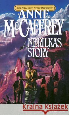 Nerilka's Story Anne McCaffrey 9780345339492 Del Rey Books