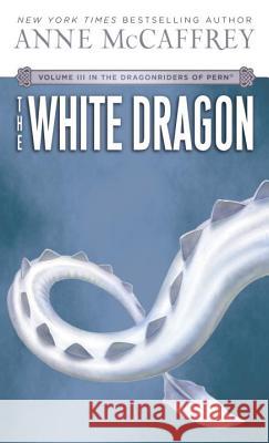 The White Dragon Anne McCaffrey 9780345341679 Del Rey Books