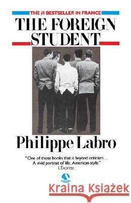 The Foreign Student Philippe Labro William R. Byron 9780345346964 Ballantine Books