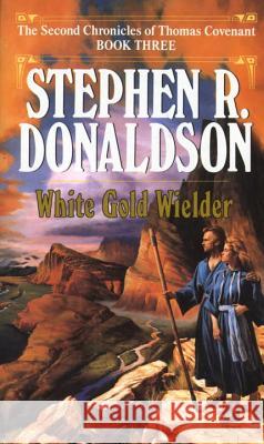 White Gold Wielder Stephen R. Donaldson 9780345348708 Del Rey Books