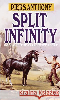 Split Infinity Piers Anthony 9780345354914 Del Rey Books