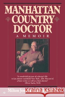 Manhattan Country Doctor Milton Jonathan Slocum 9780345356598 Ballantine Books