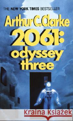 2061: Odyssey Three Arthur Charles Clarke 9780345358790 Del Rey Books