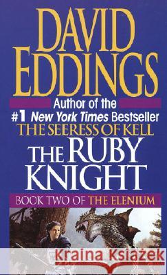 The Ruby Knight David Eddings 9780345373526 Del Rey Books