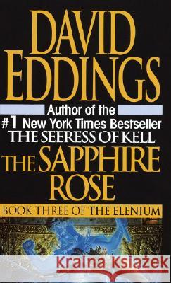 The Sapphire Rose David Eddings 9780345374721 Del Rey Books