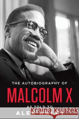 Autobiography of Malcolm X Malcolm X                                Alex Haley 9780345379757 Ballantine Books