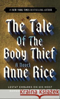 The Tale of the Body Thief Anne Rice 9780345384751 Ballantine Books