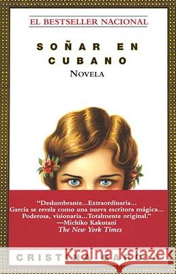 Sonar En Cubano Cristina Garcia 9780345391391 Ballantine Books