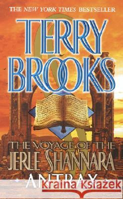 The Voyage of the Jerle Shannara: Antrax Terry Brooks 9780345397676 Del Rey Books