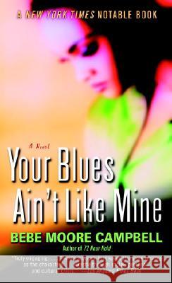 Your Blues Ain't Like Mine Bebe Moore Campbell 9780345401120 Ballantine Books