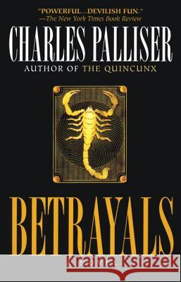 Betrayals Charles Palliser 9780345404350