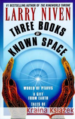 Three Books of Known Space Larry Niven 9780345404480