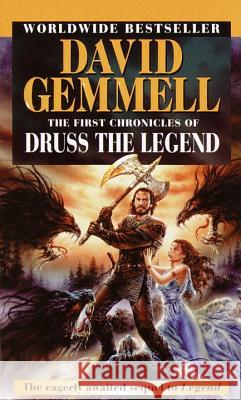 The First Chronicles of Druss the Legend David Gemmell 9780345407993