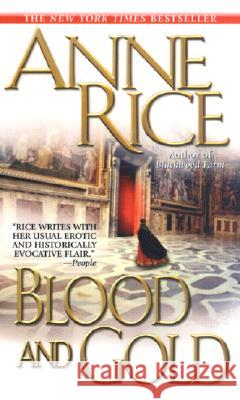 Blood and Gold Rice, Anne 9780345409324 Ballantine Books
